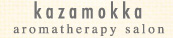 kazamokka aromatherapy salon